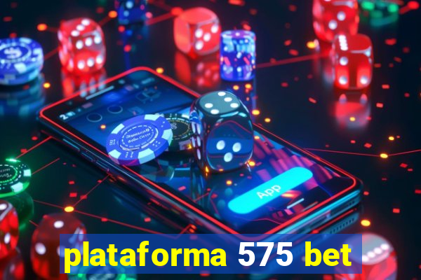 plataforma 575 bet